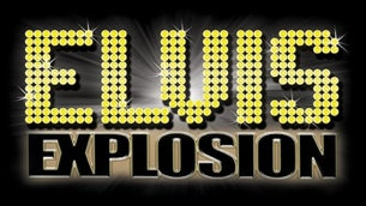 Elvis Explosion
