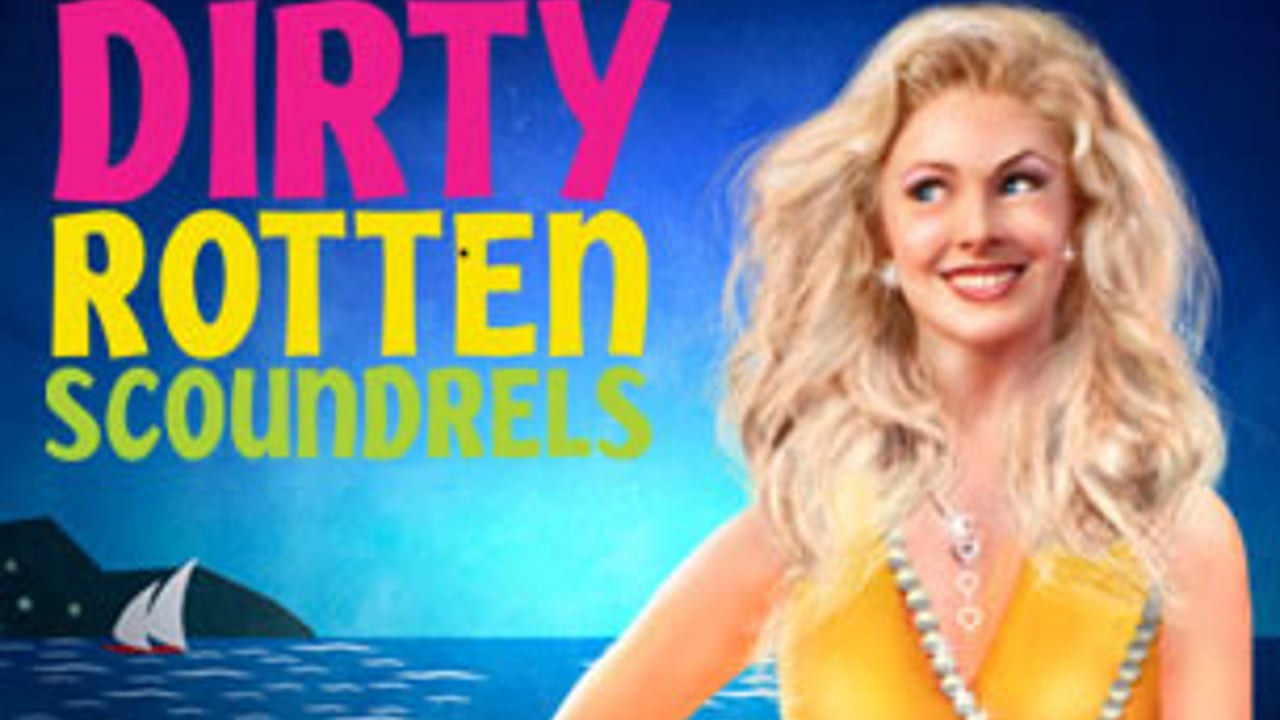 Dirty Rotten Scoundrels