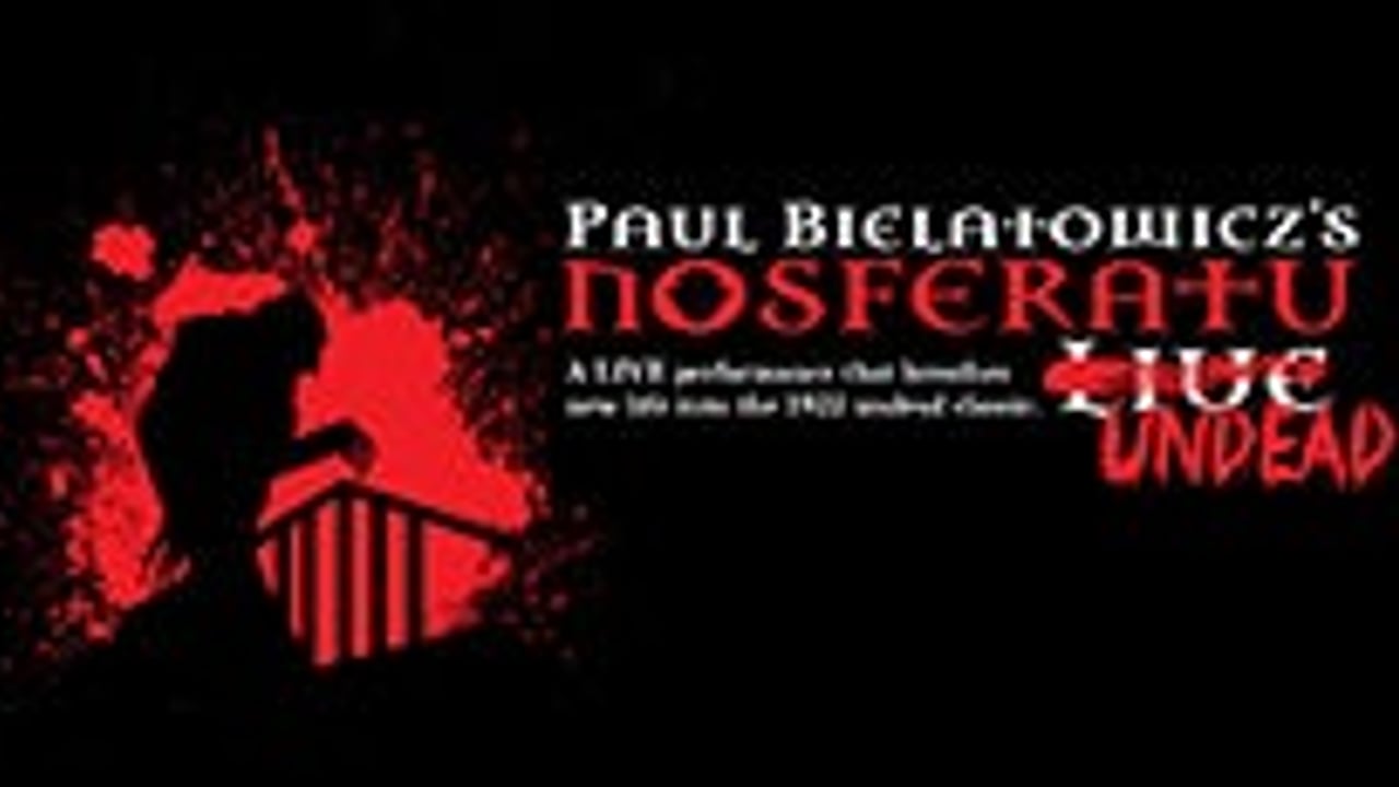 Paul Bielatowicz's Nosferatu Live