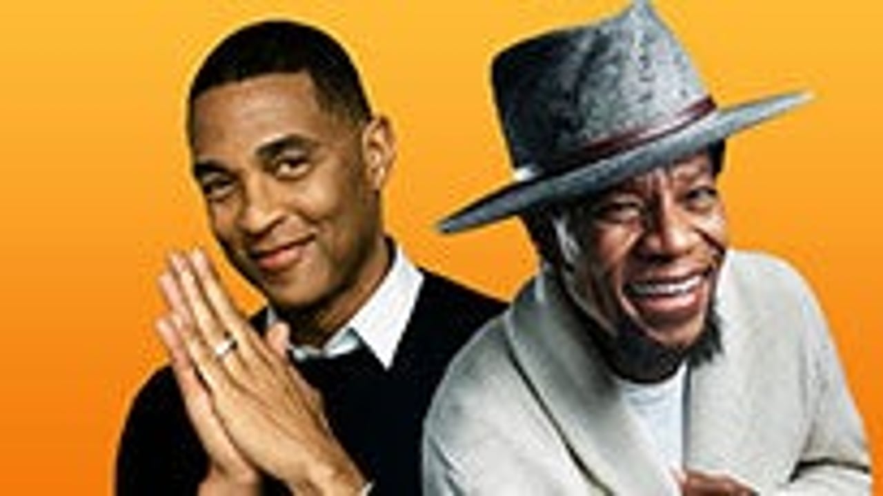 Don Lemon & DL Hughley: DL + DL 'Anything Goes'