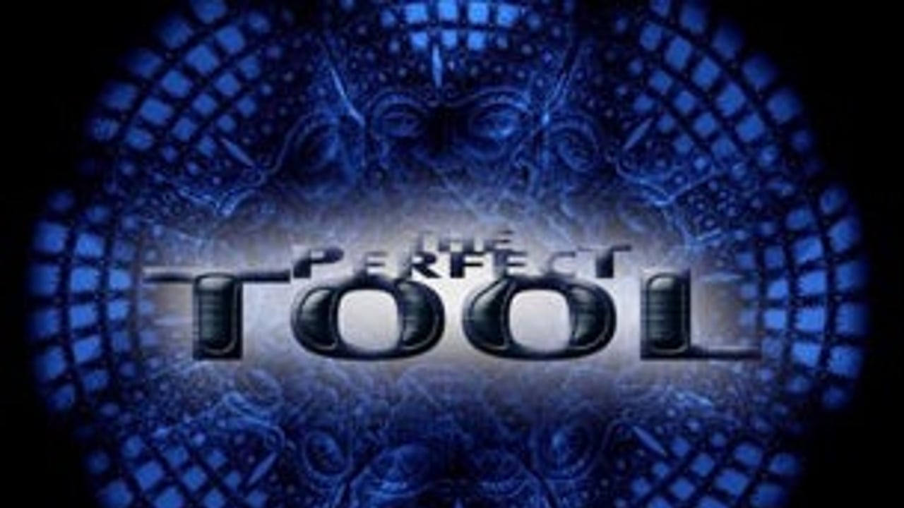 The Perfect Tool