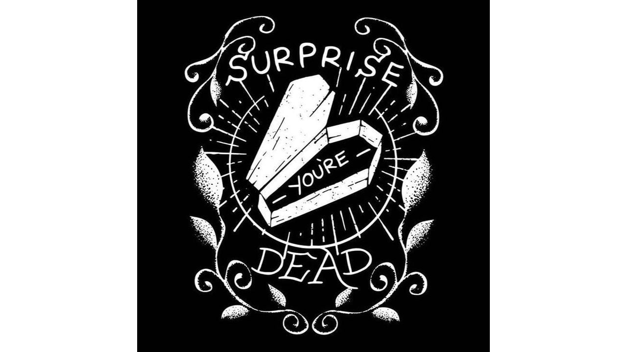Surprise You're Dead Music