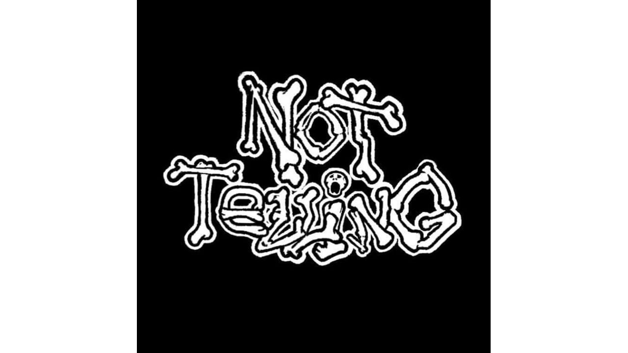 Not Telling