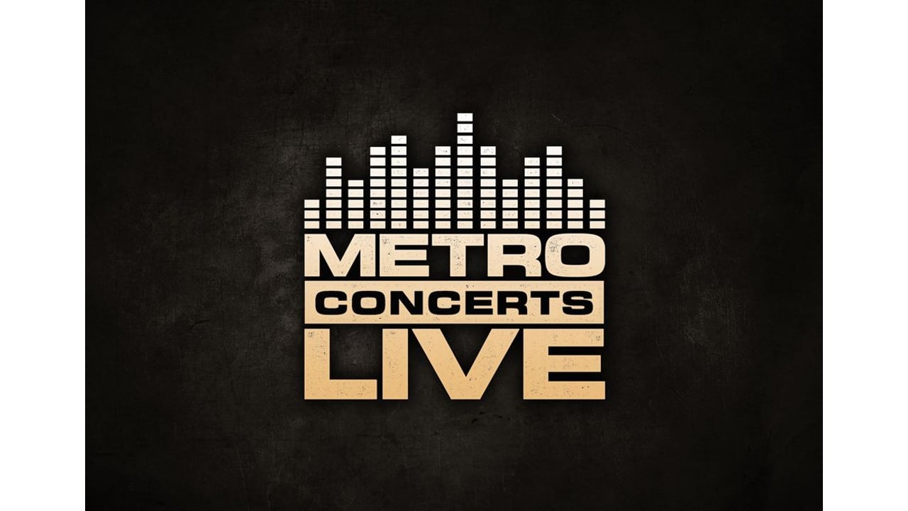 Metro Concerts Live