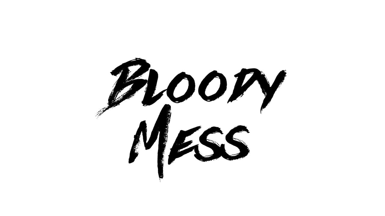 Bloody Mess
