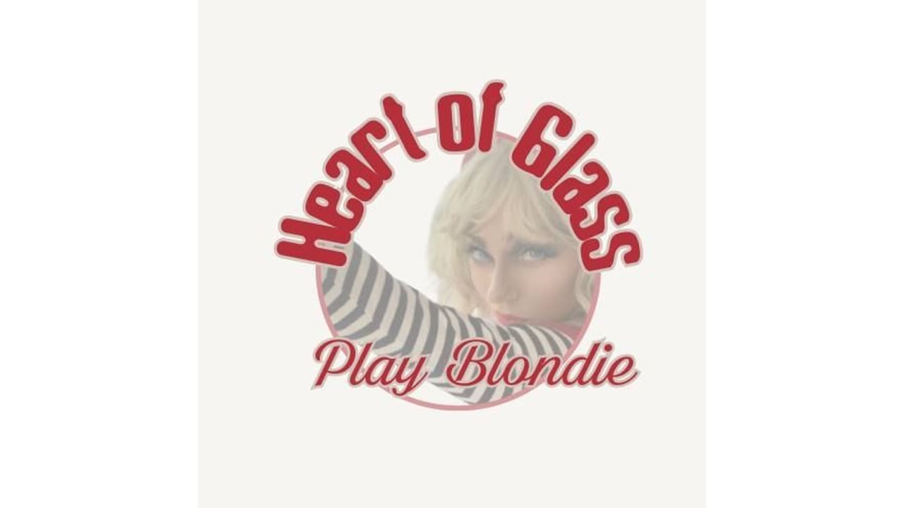 Heart of Glass Play Blondie
