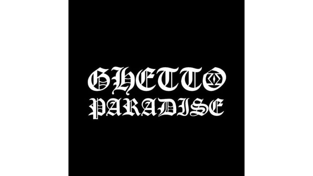 Ghetto Paradise