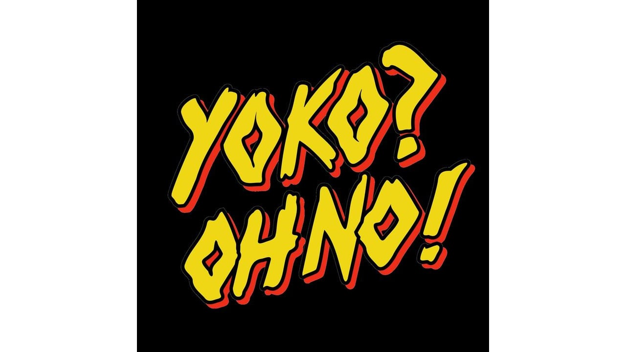 Yoko ? Oh No