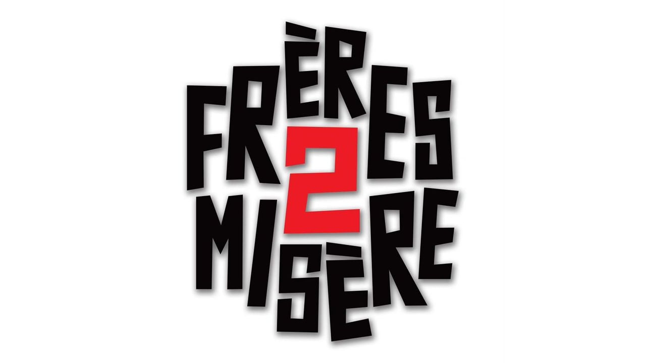 Frères 2 Misère