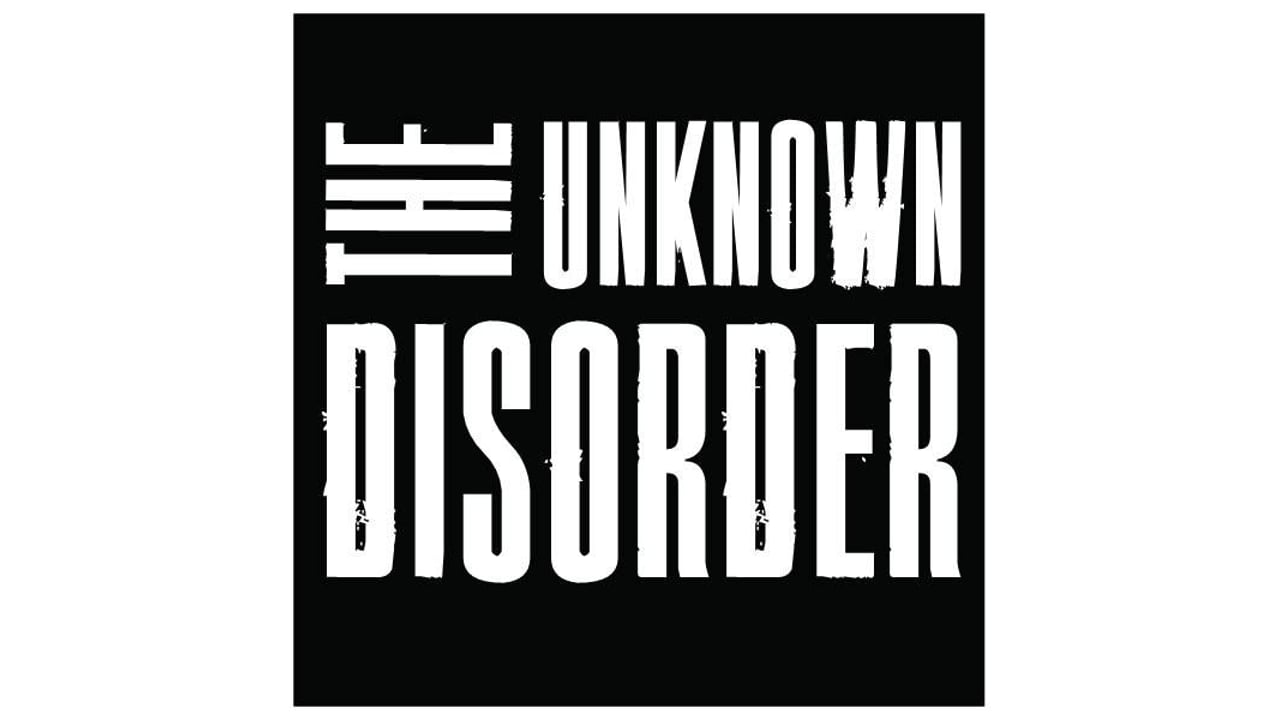 The Unknown Disorder