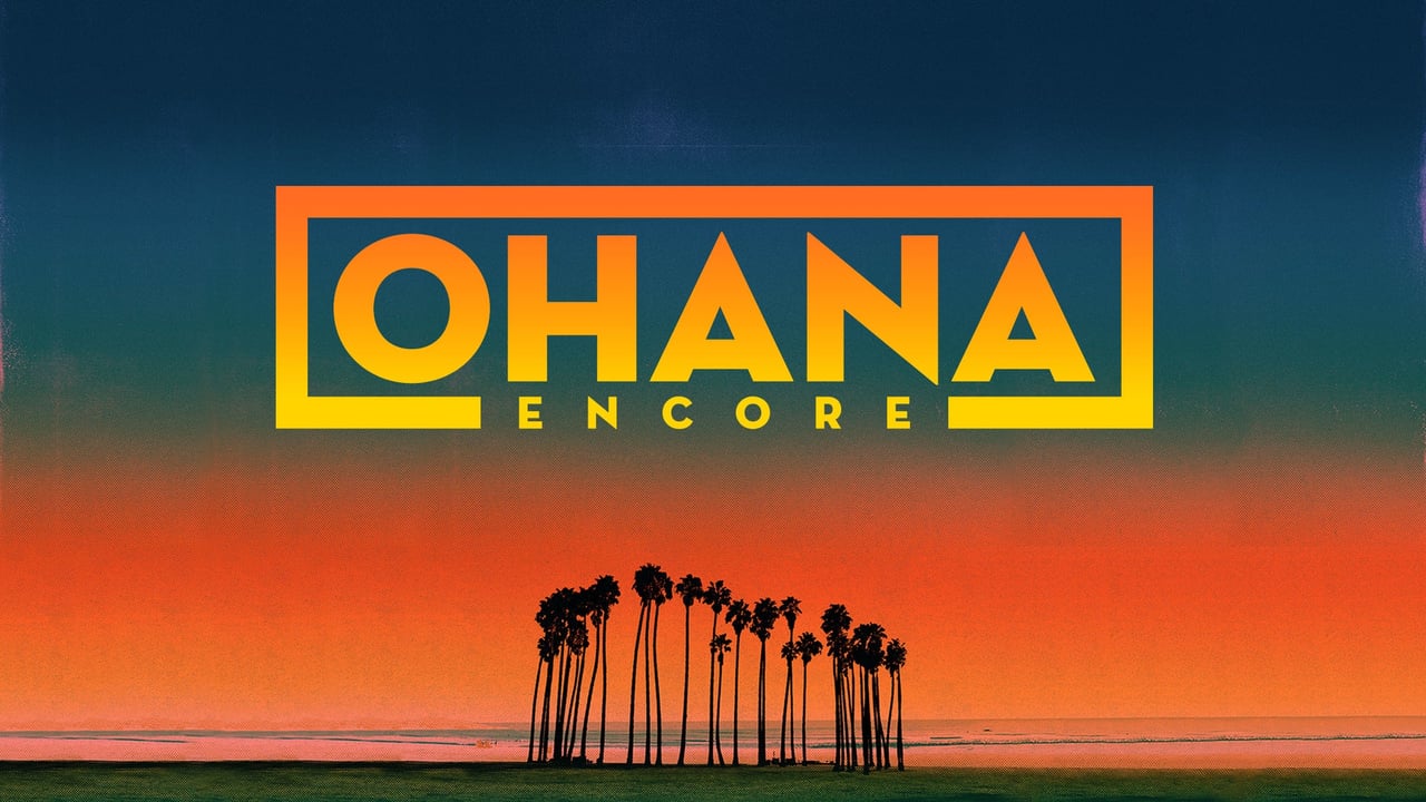 Ohana Encore