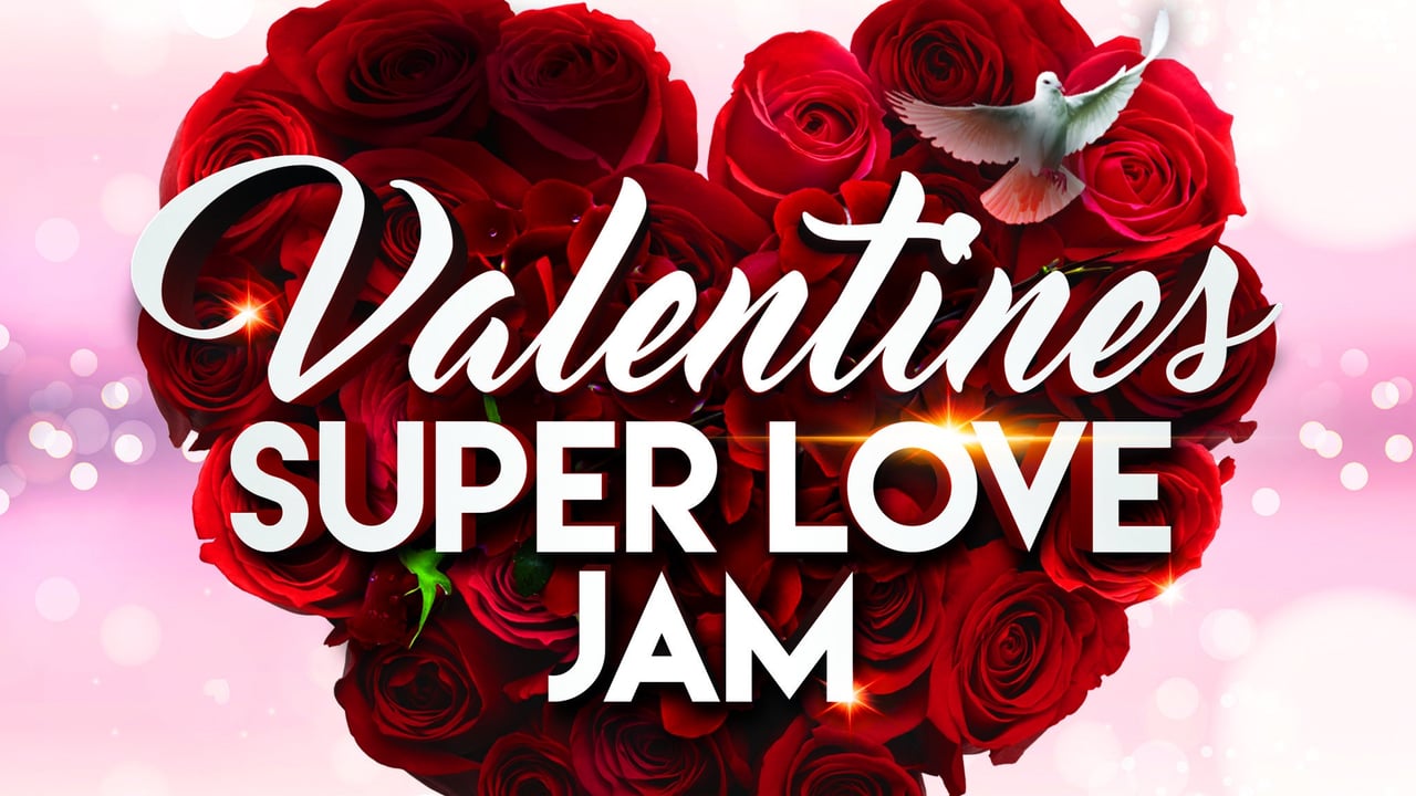 Valentine's Super Love Jam