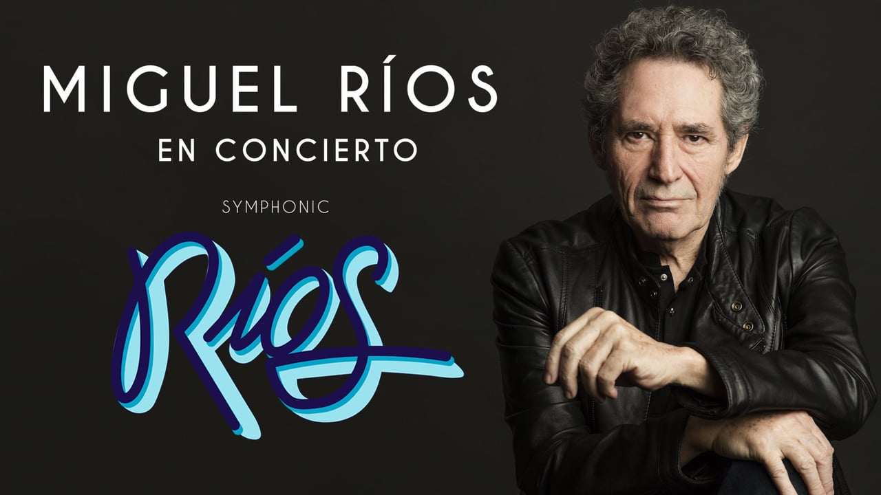 Miguel Ríos "Symphonic Ríos"