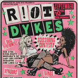 R!ot Dykes: A Night of Punk and Drag