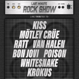 KISS, JUDAS PRIEST, BLACK SABBATH, UFO, KROKUS Tributes - Last Minute Rock Show