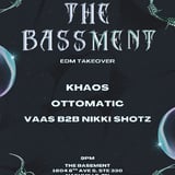 EDM TAKEOVER! ft. Khaos, Ottomatic, and Vaas B2B Nikki Shotz