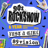 90's Rockshow, Just A Girl, 89Vision at Garden Amp