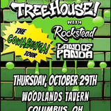 Treehouse! w/ Rockstead & Land of Panda at Woodlands Tavern