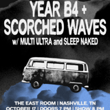 Yearb4 + Scorched Waves feat: Multi Ultra / Sleep Naked