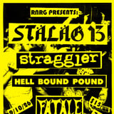 Stäläg13/ Straggler/ Hell Bound Pound/ Fatale 