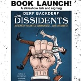 Derf Backderf: The Dissidents Book Launch
