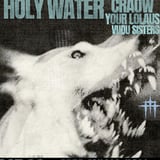Vick Vapors, Holy Water, Craow, Your Lolaus, & Vudu Sister