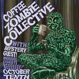 Moe's Alley Presents: Coffee Zombie Collective w/ special guests
