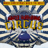 Winter Horrorland Circus: Circus Performances, Drag, and Clowns!