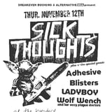 Sick Thoughts, Adhesive, Blisters, Ladyboy, Wolf Wench and Her Sexy Plague Doctors