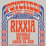 Desmadre + Psyched! Radio Fest present: RIXXIA W/ Diabbla + BB Cora + Louie El Ser