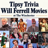 TIPSY TRIVIA (WILL FERRELL MOVIES)