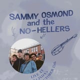 Sammy Osmond and the No-Hellers