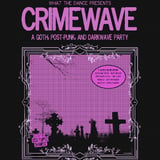 Crimewave: A Goth, Post-Punk, and Darkwave Party in Miami