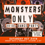 Monsters Only: 2010s Halloween Dance Party at Sneaky Dee's - Oct 24 2026
