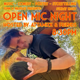 Open mic hosted by Attamizk & friends