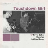 Touchdown Girl w/ Never Better, Benched & Hot Dog Boddy