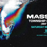 Massano with Special Guest: Township Rebellion [360° Set]
