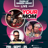 Foods of Garden Grove LIVE with Your Mom Band, New Originals, DJ Jason Bee