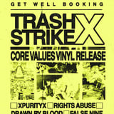 Trash Strike, XPURITYX, Rights Abuse, Drawn By Blood, False Nine