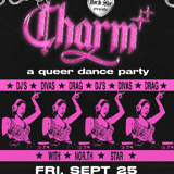 CHARM : A Queer Dance Party
