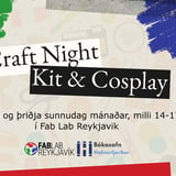 Craft Night X Kit & Cosplay