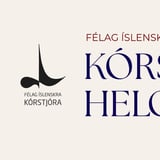 Kórstjórahelgi - Vinnusmiðjur, tónleikar og stofnun Kórsambands Íslands