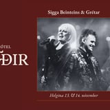 Sigga Beinteins & Grétar Örvarsson á Hótel Búðum 13. & 14. nóvember