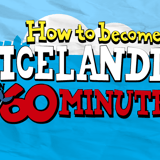 How to become Icelandic in 60 minutes