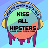 Kiss All Hipsters