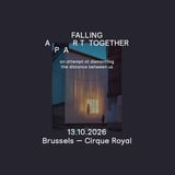 Falling Apart Together | Belgium | Cirque Royal