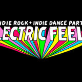 Electric Feels: Indie Rock + Electronic Dance Party (18+ with VALID ID