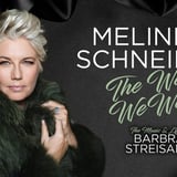 The Way We Were Starring Melinda Schneider at Llewellyn Hall
