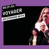 An Evening With Voyager // 013 Tilburg