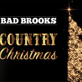 Bad Brooks - Country Christmas 2026
